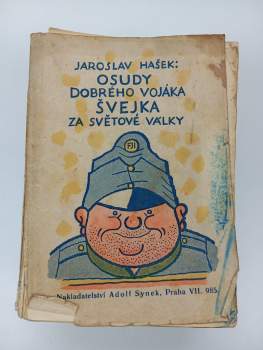 Jaroslav Hašek: Osudy dobrého vojáka Švejka za světové války