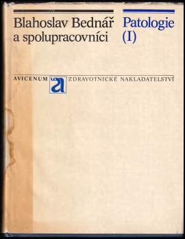 Blahoslav Bednář: KOMPLET Patologie: Díl 1-3