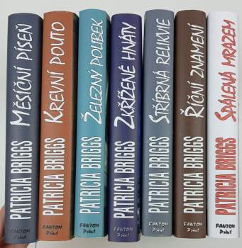 Patricia Briggs: KOMPLET Patricia Briggs 7X Měsíční píseň + Krevní pouto + Železný polibek + Zkřížené hnáty + Stříbrná relikvie + Říční znamení + Spálená mrazem
