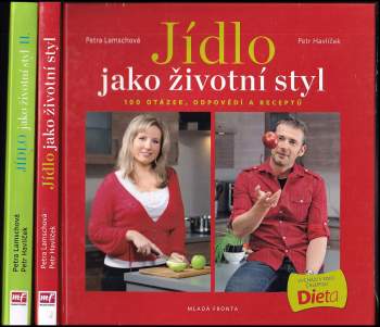 Petra Lamschová: Jídlo jako životní styl II