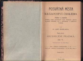 Antonín Podlaha: Posvátná místa království Českého - Českobrodský, Černokostelecký, Mnichovický a Prosecký
