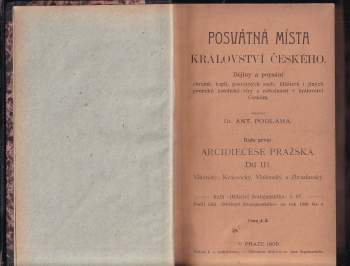 Antonín Podlaha: Posvátná místa království Českého - Českobrodský, Černokostelecký, Mnichovický a Prosecký