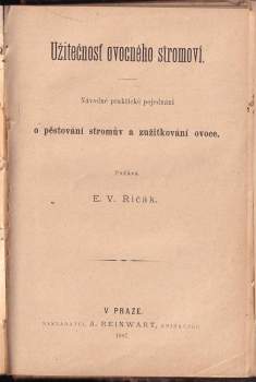 E. V Řičák: KOMPLET - Praktický štěpař + Užitečnost ovocného stromoví