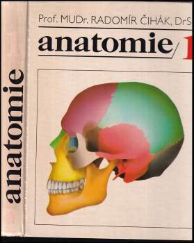 Radomír Čihák: KOMPLET Radomír Čihák 2X Anatomie + Anatomie