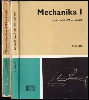 Robert Binder: Mechanika pro 1. ročník středních průmyslových škol strojírenských