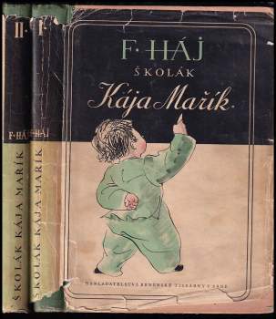 Felix Háj: Školák Kája Mařík