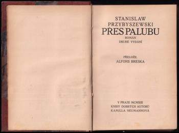 Stanisław Przybyszewski: KOMPLET Stanisław Przybyszewski 3X Homo sapiens Přes palubu + Cestou + Malstrom V JEDNOM SVAZKU