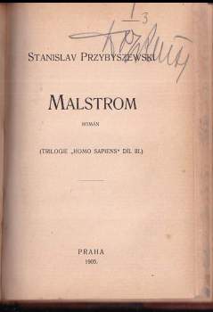 Stanisław Przybyszewski: KOMPLET Stanisław Przybyszewski 3X Homo sapiens Přes palubu + Cestou + Malstrom V JEDNOM SVAZKU