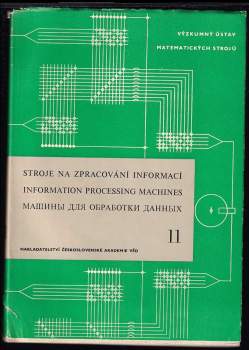 Antonín Svoboda: KOMPLET Technika a technologie 2X Stroje na zpracování informací 8 + 11