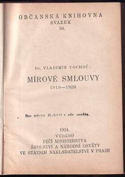 Emil Sobota: KOMPLET V JEDNOM SVAZKU Mírové smlouvy 1919-1920 + Svědomí + O presidentu naší republiky + Zaměstnavatel a zaměstnanec + Snahy o mír mezi národy + Nemocenské pojištění + Veřejné mínění v demokracii + Republika Československá + Náboženské poměry v Československé republice