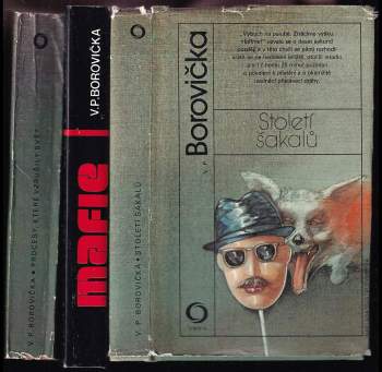 KOMPLET V. P Borovička 3X Procesy, které vzrušily svět + Mafie + Století šakalů