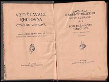 Václav Beneš-Třebízský: KOMPLET Václav Beneš-Třebízský:  Pod doškovými střechami (díl 1) + V záři kalicha (díl 1) + Z různých dob (pořadí první) + Z různých dob ((pořadí třetí) + Z různých dob(pořadí páté) + Z různých dob (pořadí  šesté) + Z různých dob (pořadí sedmé) + Královna Dagmar