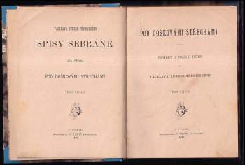 Václav Beneš-Třebízský: KOMPLET Vácslava Beneše-Třebízského Spisy Sebrané 16X Pod doškovými střechami + V červáncích kalicha + V záři kalicha 1+2 + Pobělohorské elegie 1+2 + Z různých dob 7-15 + Královna Dagmar