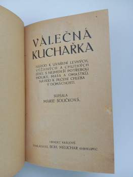 Marie Součková: KOMPLET Válečná kuchařka + Stará kuchařka (20. léta?) bez titulního listu a tiráže