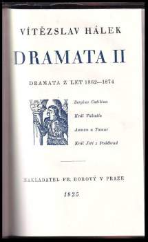 Vítězslav Hálek: Vítězslav Hálek: Dramata I. + II.