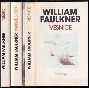 KOMPLET William Faulkner 3X Vesnice + Město + Panské sídlo