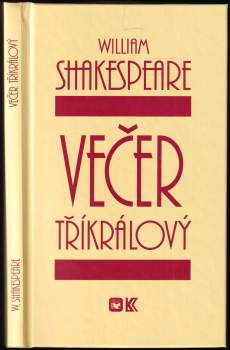 William Shakespeare: KOMPLET William Shakespeare 4X Marná lásky snaha + Sen noci svatojánské + Jak se vám líbí + Večer tříkrálový, aneb, Cokoli chcete