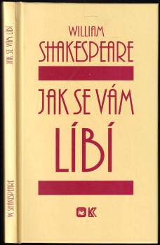 William Shakespeare: KOMPLET William Shakespeare 4X Marná lásky snaha + Sen noci svatojánské + Jak se vám líbí + Večer tříkrálový, aneb, Cokoli chcete
