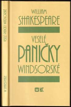 William Shakespeare: KOMPLET William Shakespeare 4X Mnoho povyku pro nic + Zkrocení zlé ženy + Komedie omylů + Veselé paničky windsorské