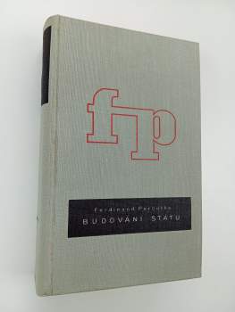 Ferdinand Peroutka: Budování státu - Rok 1919