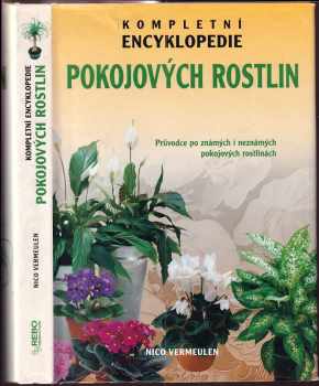 Kompletní encyklopedie pokojových rostlin