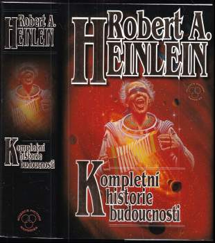 Robert A Heinlein: Kompletní historie budoucnosti