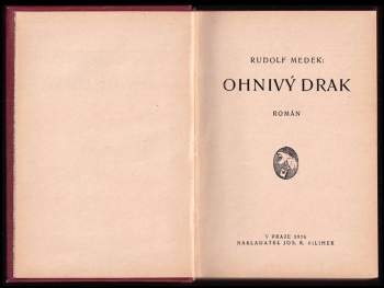 Rudolf Medek: KOMPLETNÍ LEGIONÁŘSKÁ EPOPEJA:  Ostrov v bouři + Ohnivý drak + Mohutný sen + Anabase + Veliké dni