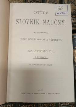 kolektiv: KOMPLETNÍ Ottův slovník naučný : illustrovaná encyklopaedie obecných vědomostí I. - XXVIII. svazek (včetně doplňků)