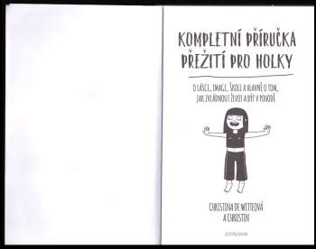 Kompletní příručka přežití pro holky : o lásce, imagi, škole a hlavně o tom, jak zvládnout život a být v pohodě