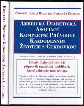 Kompletní průvodce každodenním životem s cukrovkou : podrobný domácí rádce pro nemocné s diabetem