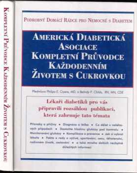 Kompletní průvodce každodenním životem s cukrovkou : podrobný domácí rádce pro nemocné s diabetem