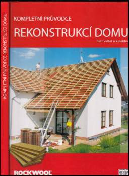 Kompletní průvodce rekonstrukcí domu