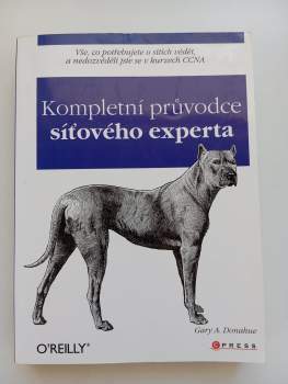 Gary A Donahue: Kompletní průvodce síťového experta