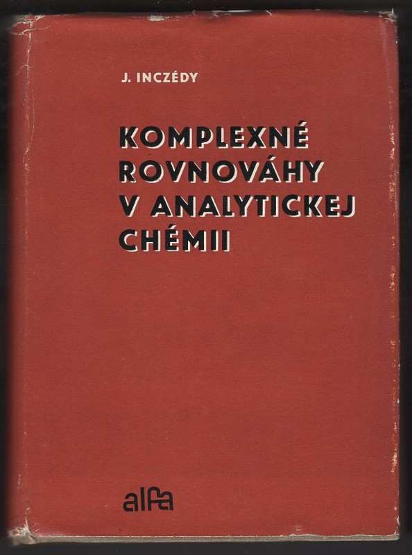 János Inczédy: Komplexné rovnováhy v analytickej chémii
