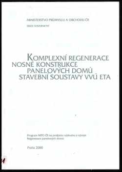 Jiří Witzany: Komplexní regenerace nosné konstrukce panelových domů stavební soustavy VVÚ ETA