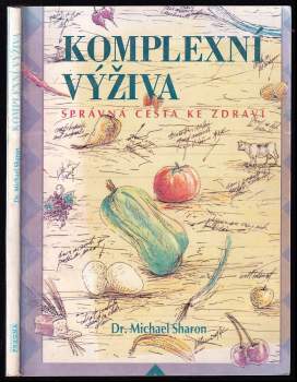 Komplexní výživa : správná cesta ke zdraví
