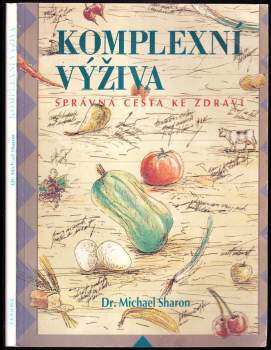 Komplexní výživa : správná cesta ke zdraví