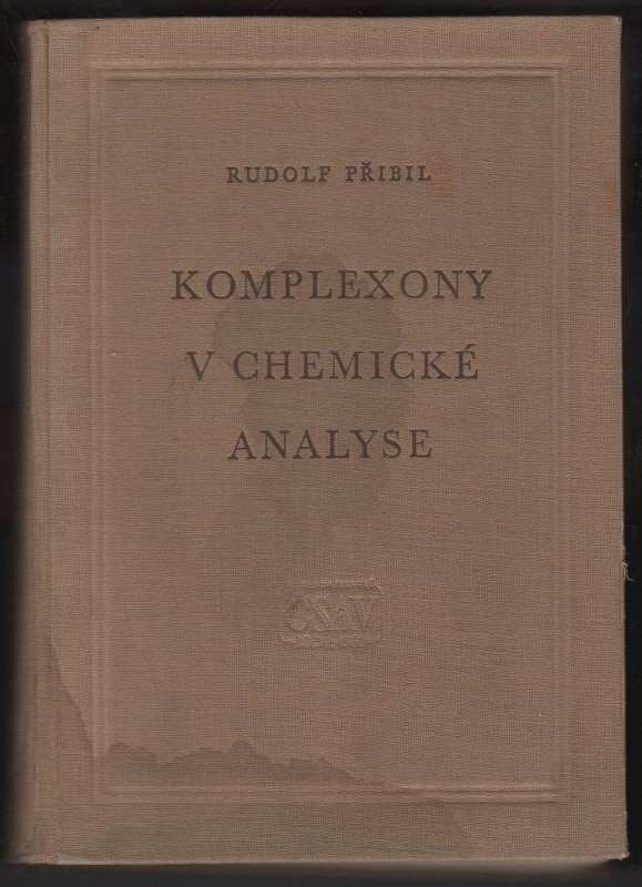 Rudolf Přibil: Komplexony v chemické analyse