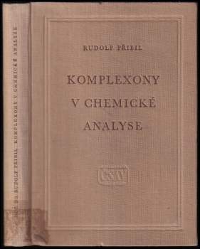Rudolf Přibil: Komplexony v chemické analyse