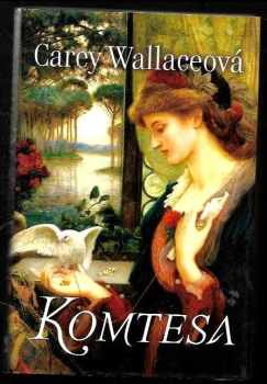 Carey Wallace: Komtesa