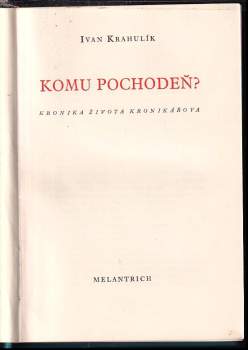 Ivan Krahulík: Komu pochodeň?