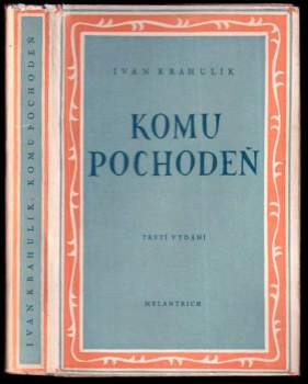Komu pochodeň? : kronika života kronikářova