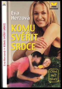 Komu svěřit srdce