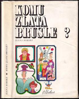 Ilona Borská: Komu zlatá brusle?