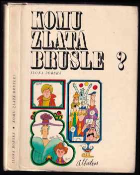 Komu zlatá brusle? - Ilona Borská (1988, Albatros) - ID: 470773