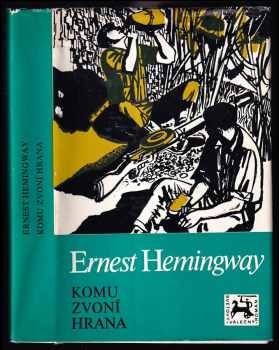 Komu zvoní hrana - Ernest Hemingway (1982, Naše vojsko) - ID: 56141