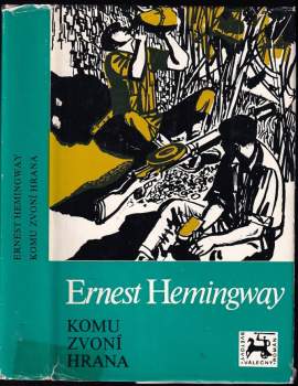 Komu zvoní hrana - Ernest Hemingway (1982, Naše vojsko) - ID: 807441