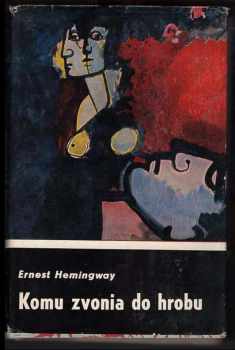 Ernest Hemingway: Komu zvonia do hrobu