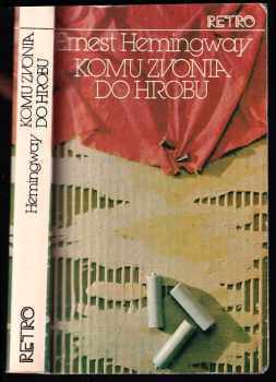 Ernest Hemingway: Komu zvonia do hrobu