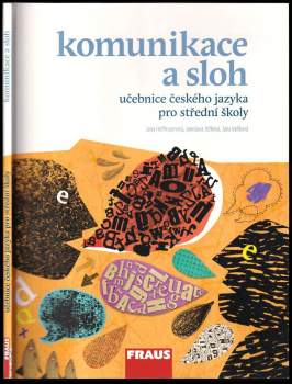 Jana Hoffmannová: Komunikace a sloh